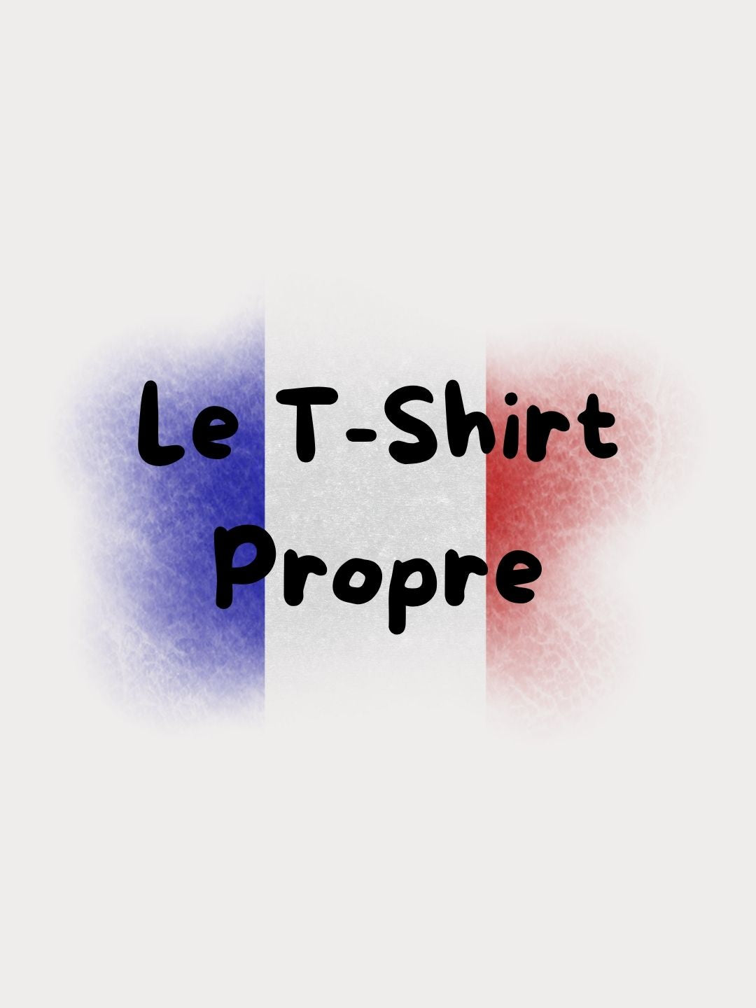 Le T-Shirt Propre
